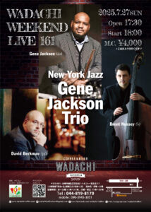 Wadachi Weekend Live 161 New York Jazz Gene Jackson Trio
